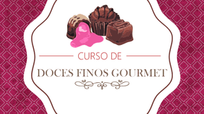 Curso de Doces Finos Gourmet